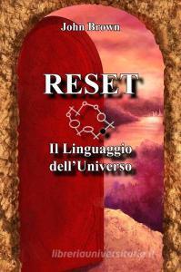 Reset. Il linguaggio delluniverso.pdf