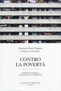 Contro la povertà. Analisi economica e politiche a confronto.pdf