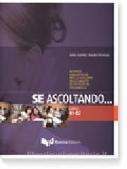 Se ascoltando... Livelli B1-B2. Attività linguistiche per lo sviluppo delle abilità di ascolto in italiano L2. Con CD Audio.pdf
