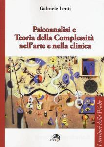 Psicoanalisi e teoria della complessità nellarte e nella clinica.pdf