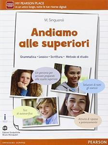 Andiamo alle superiori. Con espansione online. Per la Scuola media.pdf