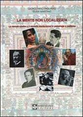 La mente non localizzata. La visione olistica e il modello mente-corpo in psicologia e medicina.pdf