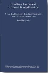 Biopolitica, bioeconomia e processi di soggettivazione.pdf