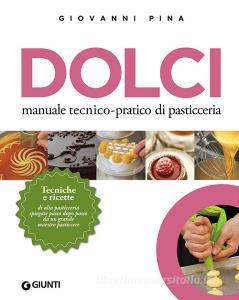 Dolci. Manuale tecnico-pratico di pasticceria.pdf