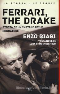 Ferrari, the drake. Storia di un instancabile sognatore.pdf