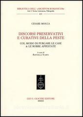 Discorsi preservativi e curativi della peste col modo di purgare le case & le robbe appestate.pdf