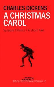 Libro Ebook A Christmas carol di Charles Dickens di Synapse Publishing