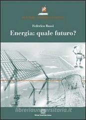Energia. Quale futuro?.pdf
