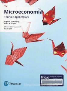 Microeconomia. Teoria e applicazioni. Ediz. mylab. Con eText. Con aggiornamento online.pdf