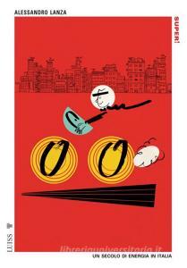 Ebook Super! di Alessandro Lanza edito da LUISS University Press