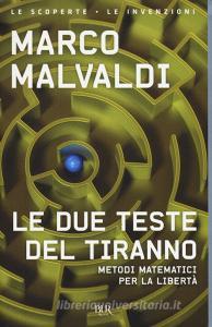 Le due teste del tiranno. Metodi matematici per la libertà.pdf