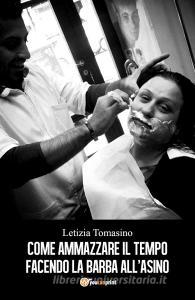 Come ammazzare il tempo facendo la barba allasino.pdf