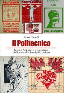 Il politecnico. Sezione arti visive, il contributo di Giovanna De Sanctis Ricciardone.pdf