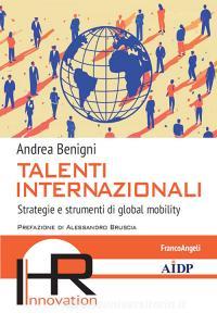 Ebook Talenti internazionali di Andrea Benigni edito da Franco Angeli Edizioni