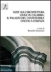 Note sullarchitettura civile in Calabria. Il palazzo del contestabile Ciaccio a Cosenza.pdf