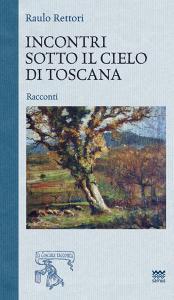 Incontri sotto il cielo di toscana.pdf