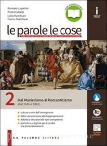 Le parole le cose. Per le Scuole superiori. Con e-book. Con espansione online vol.2.pdf