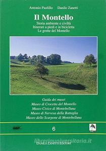 Il Montello. Storia, ambiente e civiltà. Itinerari a piedi e in bicicletta. Le grotte del Montello. Guida dei musei.pdf