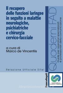 Il recupero delle funzioni laringee in seguito a malattie neurologiche, psichiatriche e chirurgia cervico-facciale.pdf