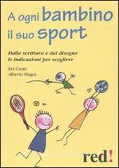 A ogni bambino il suo sport. Dalla scrittura e dal disegno le indicazioni per scegliere.pdf