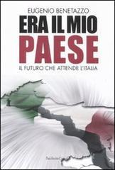 Era il mio Paese. Il futuro che attende lItalia.pdf