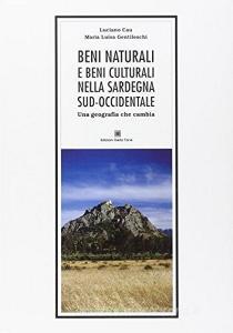 Beni naturali e culturali nella Sardegna sud occidentale. Una geografia che cambia.pdf