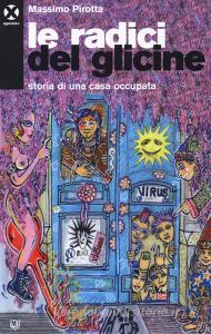Le radici del glicine. Storia di una casa occupata.pdf