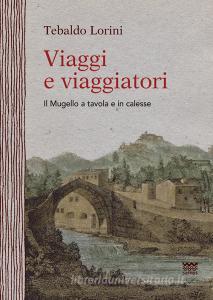 Viaggi e viaggiatori. Il Mugello a tavola e in calesse.pdf