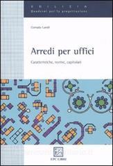 Arredi per uffici. Caratteristiche, norme, capitolati.pdf