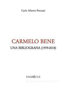 Carmelo Bene. Una bibliografia (1959-2018).pdf