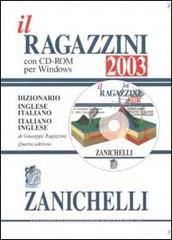Il Ragazzini 2003. Dizionario inglese-italiano, italiano-inglese. Con CD-ROM.pdf
