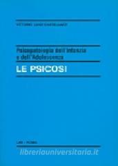 Psicopatologia dellinfanzia e delladolescenza. Le psicosi.pdf
