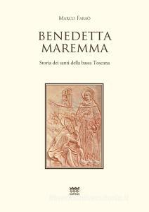 Benedetta Maremma. Storia dei santi della bassa Toscana.pdf