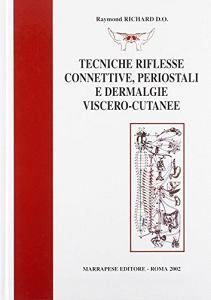 Tecniche riflesse connettive, periostali e dermalgie vescero-cutanee.pdf