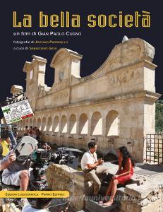 Bella società. Un film di Gian Paolo Cugno. Con DVD.pdf