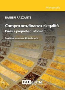 Compro oro, finanza e legalità. Prassi e prosposte di riforma.pdf