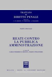 Trattato di diritto penale. Parte speciale. Reati contro la pubblica amministrazione.pdf