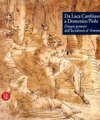 Da Luca Cambiaso a Domenico Piola. Disegni genovesi dellAccademia di Venezia.pdf