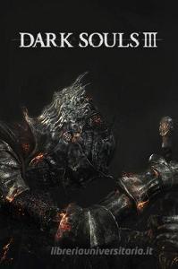 Dark Souls III. Guida strategica ufficiale da collezione in italiano. Ediz. limitata.pdf