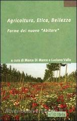 Agricoltura, etica, bellezza. Forme del nuovo «abitare».pdf