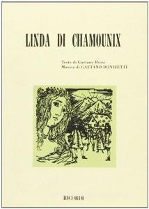 Linda di Chamounix. Melodramma in 3 atti. Musica di G. Donizetti.pdf