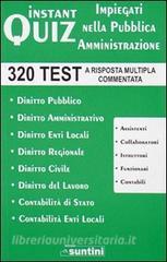 Instant quiz. Impiegati nella pubblica amministrazione. 320 test a risposta multipla commentata.pdf