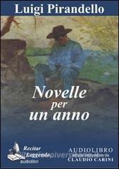 Novelle per un anno letto da Claudio Carini. Audiolibro. CD Audio formato MP3.pdf