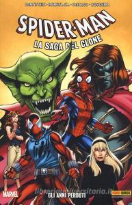 Gli  anni perduti. Spider-Man. La saga del clone vol.5.pdf