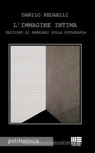 L immagine intima. Taccuino di pensieri sulla fotografia.pdf