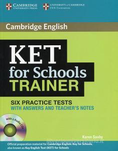 KET for school trainer. Practice tests with answers. Per le Scuole superiori. Con CD Audio.pdf