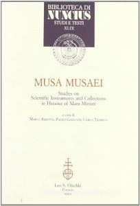 Musa musaei. Studies in scientific instruments and collections in honour of Mara Miniati.pdf
