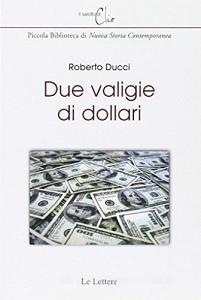Due valigie di dollari. Diplomazia in guerra.pdf