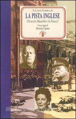 La pista inglese. Chi uccise Mussolini e la Petacci?.pdf