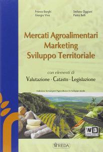 Mercati agroalimentari, marketing e sviluppo territoriale. Per le Scuole superiori. Con e-book. Con espansione online.pdf